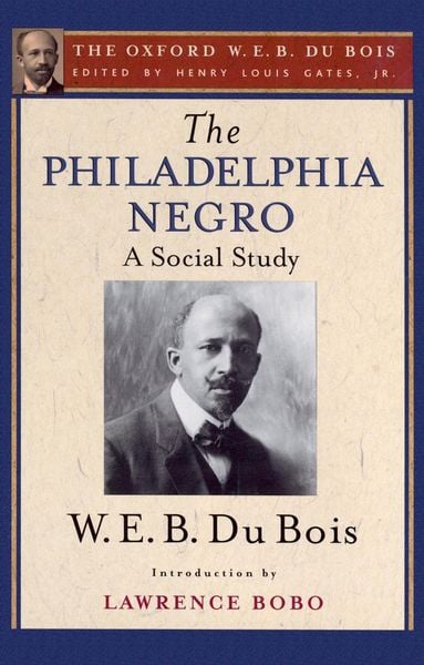 Produktbild: The Philadelphia Negro (The Oxford W. E. B. Du Bois)