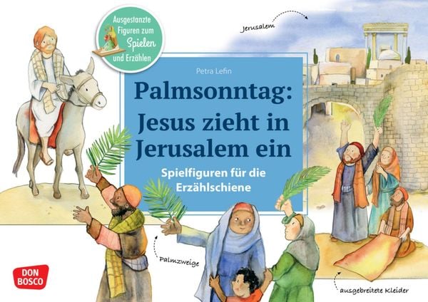 Produktbild: Palmsonntag: Jesus zieht in Jerusalem ein. Erz&auml;hlschienen-Figurenset