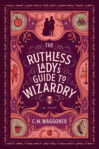 Produktbild: The Ruthless Lady's Guide to Wizardry