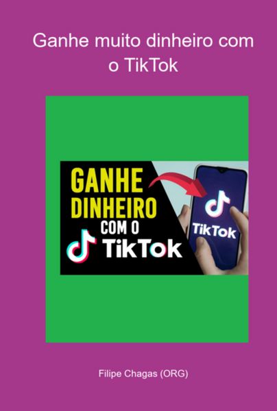 Produktbild: Ganhe Muito Dinheiro Com O Tiktok