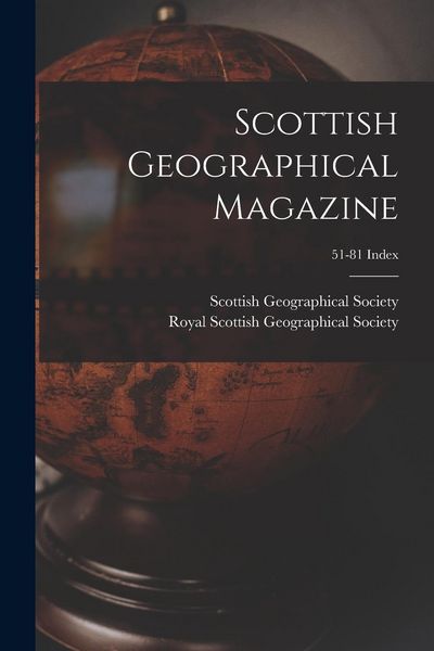 Produktbild: Scottish Geographical Magazine; 51-81 Index