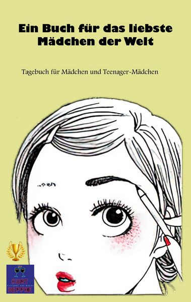 Produktbild: Ein Buch f&uuml;r das liebste M&auml;dchen der Welt