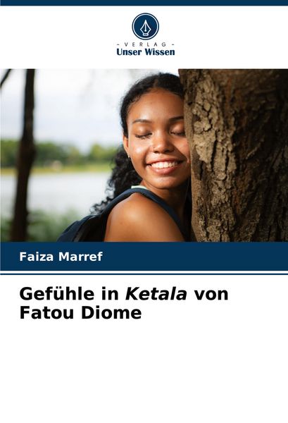 Produktbild: Gef&uuml;hle in Ketala von Fatou Diome