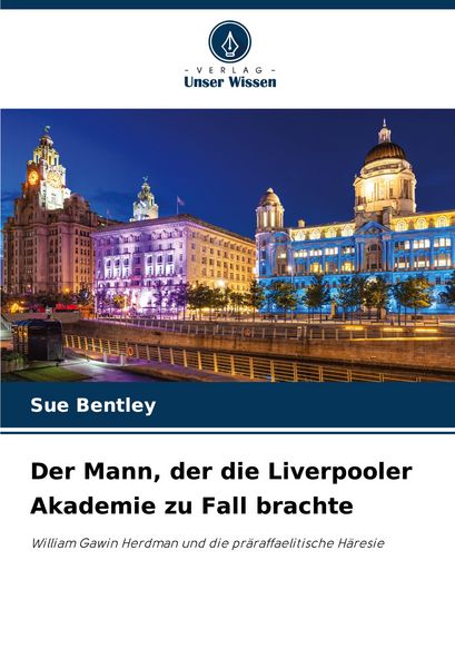 Produktbild: Der Mann, der die Liverpooler Akademie zu Fall brachte