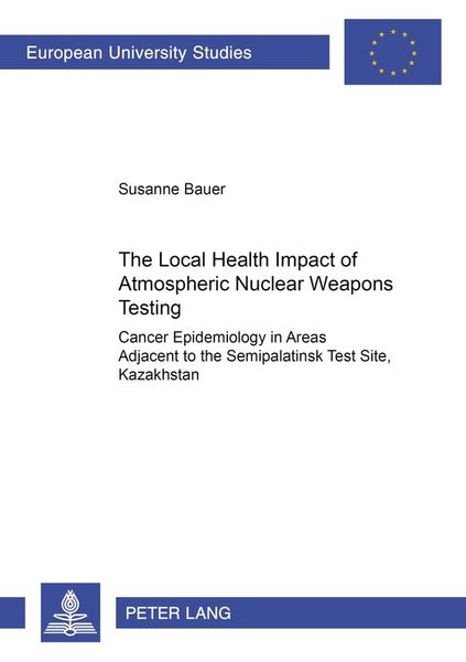 Produktbild: The Local Health Impact of Atmospheric Nuclear Weapons Testing
