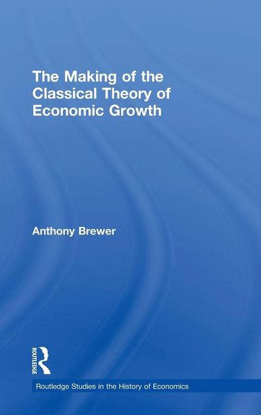 Produktbild: The Making of the Classical Theory of Economic Growth