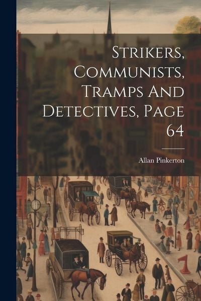 Produktbild: Strikers, Communists, Tramps And Detectives, Page 64