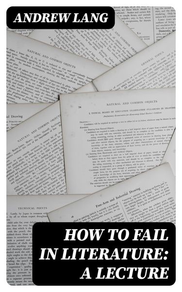 Produktbild: How to Fail in Literature: A Lecture
