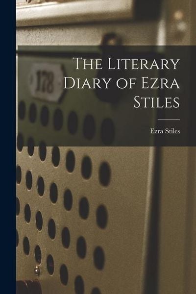 Produktbild: The Literary Diary of Ezra Stiles