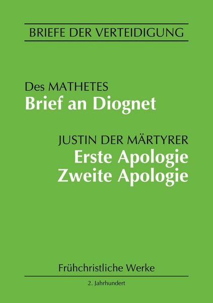 Produktbild: Brief an Diognet. Erste Apologie. Zweite Apologie