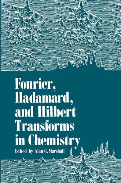 Produktbild: Fourier, Hadamard, and Hilbert Transforms in Chemistry