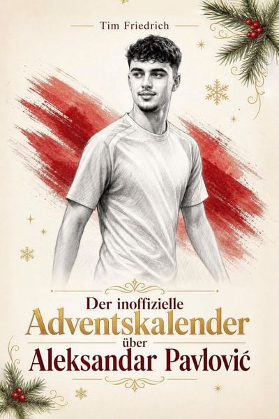 Produktbild: Der inoffizielle Adventskalender &uuml;ber Aleksandar Pavlovi&iquest;