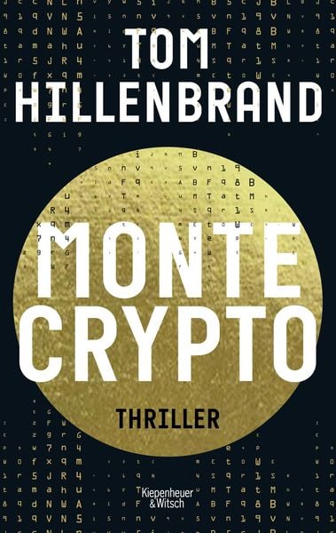 Montecrypto, Taschenbuch von Tom Hillenbrand, Kiepenheuer & Witsch, 9783462001570