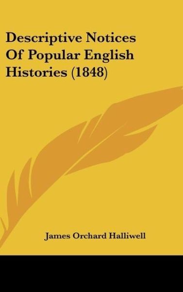 Produktbild: Descriptive Notices Of Popular English Histories (1848)