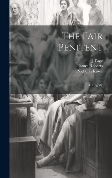 Produktbild: The Fair Penitent: A Tragedy
