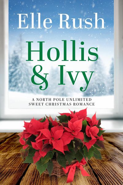 Produktbild: Hollis and Ivy (North Pole Unlimited, #2)