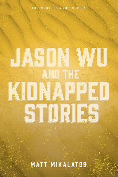 Produktbild: Jason Wu and the Kidnapped Stories