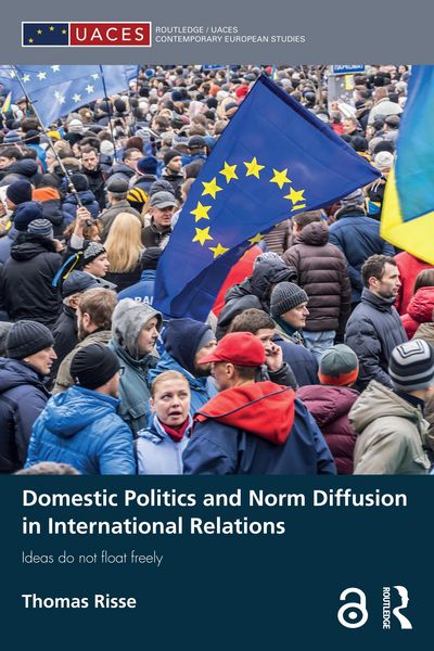 Produktbild: Domestic Politics and Norm Diffusion in International Relations