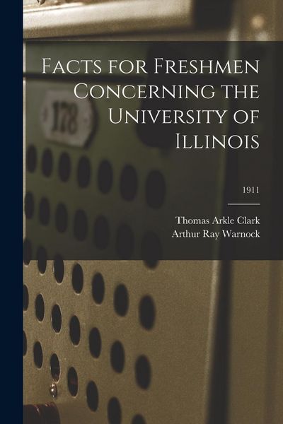 Produktbild: Facts for Freshmen Concerning the University of Illinois; 1911