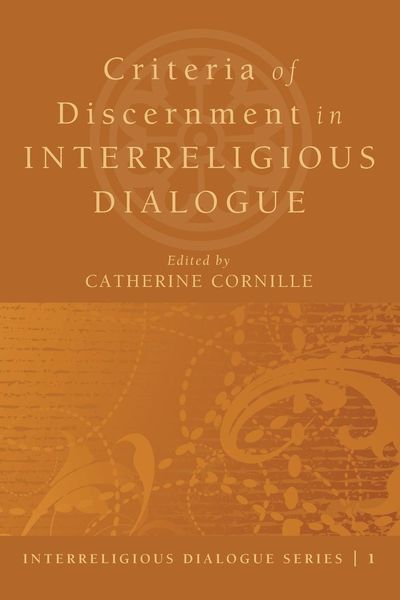 Produktbild: Criteria of Discernment in Interreligious Dialogue