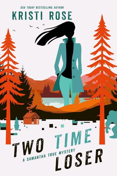 Produktbild: Two Time Loser (A Samantha True Mystery, #5)