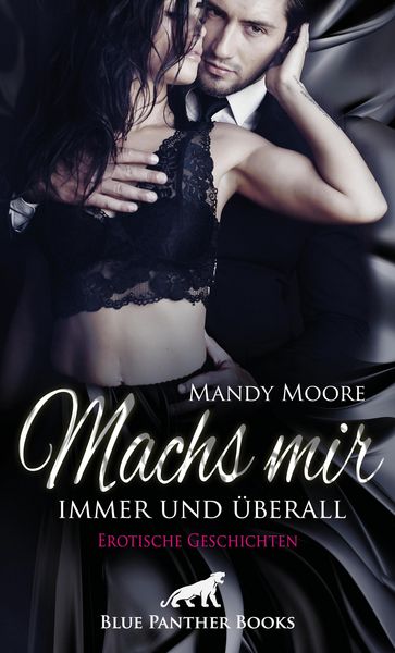 Produktbild: Machs mir immer und &uuml;berall | Erotische Geschichten