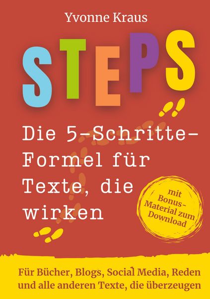 Produktbild: STEPS - Die 5-Schritte-Formel f&uuml;r Texte, die wirken