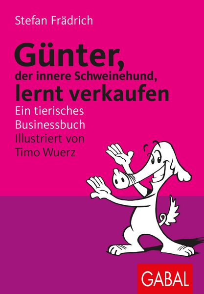 Produktbild: G&uuml;nter, der innere Schweinehund, lernt verkaufen