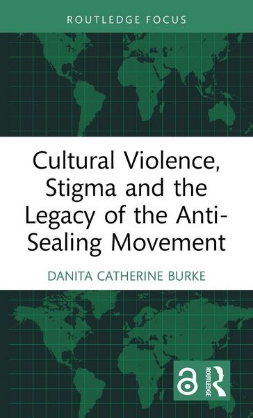 Produktbild: Cultural Violence, Stigma and the Legacy of the Anti-Sealing Movement