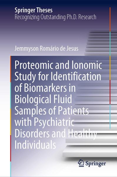 Produktbild: Proteomic and Ionomic Study for Identification of Biomarkers in Biological Fluid Samples of Patients with Psychiatric Disorders and Healthy Individual