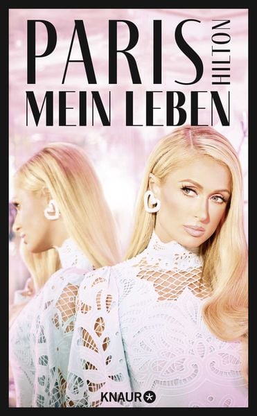Paris, Gebundene Ausgabe von Paris Hilton, Knaur, 978-3-426-44650-8
