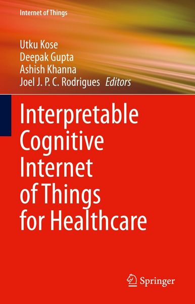 Produktbild: Interpretable Cognitive Internet of Things for Healthcare