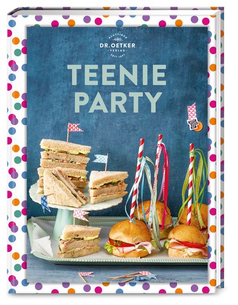 Teenie Party, Gebundene Ausgabe von Dr.Oetker, Dr. Oetker - ein Verlag der Edel Verlagsgruppe
