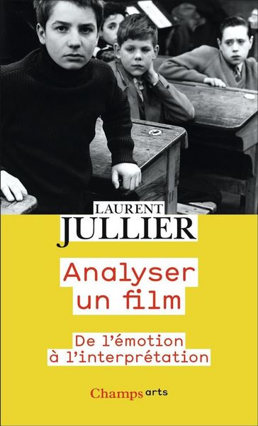 Produktbild: Analyser un film : de l'&eacute;motion &agrave; l'interpr&eacute;tation