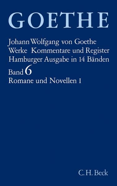 Produktbild: Goethes Werke Bd. 6: Romane und Novellen I