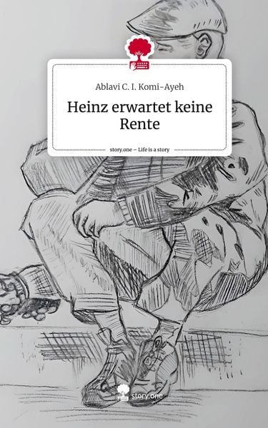 Produktbild: Heinz erwartet keine Rente. Life is a Story - story.one