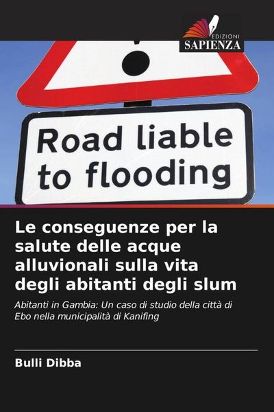 Produktbild: Le conseguenze per la salute delle acque alluvionali sulla vita degli abitanti degli slum