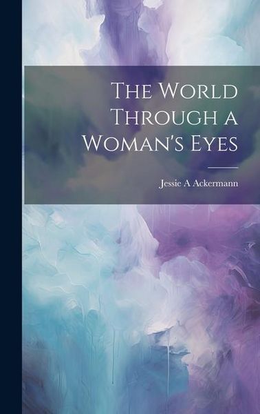 Produktbild: The World Through a Woman's Eyes