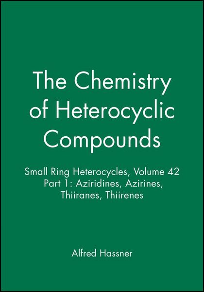 Produktbild: Small Ring Heterocycles, Volume 42, Part 1