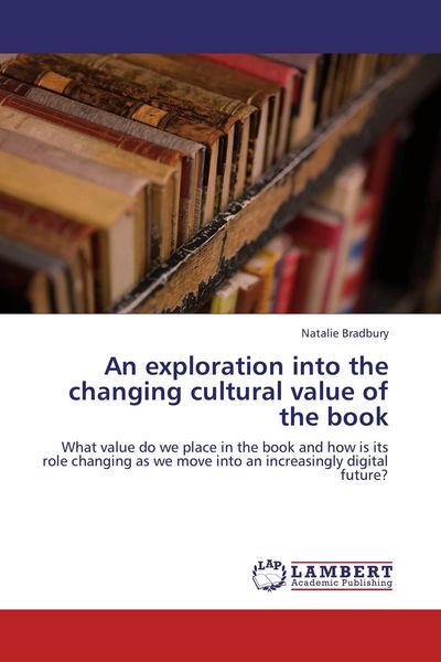 Produktbild: An exploration into the changing cultural value of the book