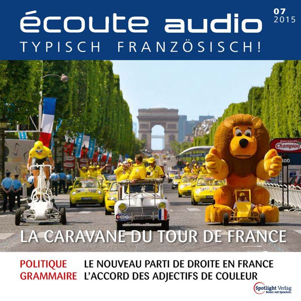 Französisch lernen Audio - Die Werbekarawane der Tour de France - Spotlight Verlag, Audio, 4056198890158