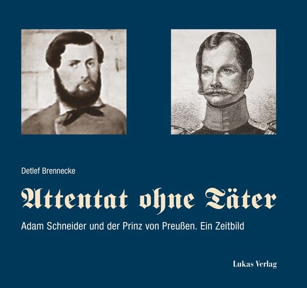 Attentat ohne Täter, Gebundene Ausgabe von Detlef Brennecke, Lukas Verlag für Kunst- und Geistesgeschichte, 9783867324748