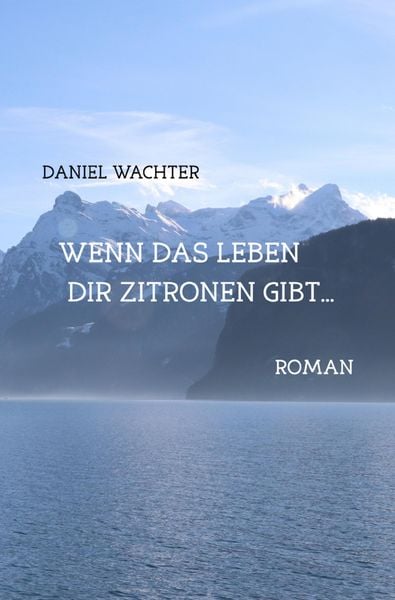 Produktbild: Wenn das Leben dir Zitronen gibt...