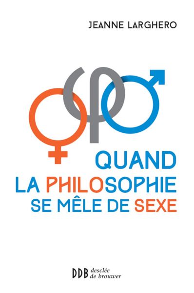 Produktbild: Quand la philosophie se m&ecirc;le de sexe