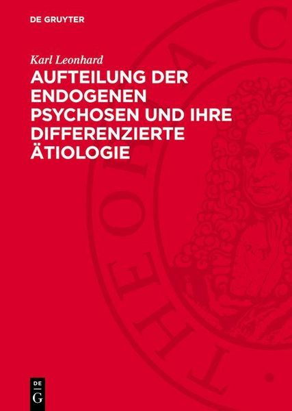 Produktbild: Aufteilung der endogenen Psychosen und ihre differenzierte &Auml;tiologie