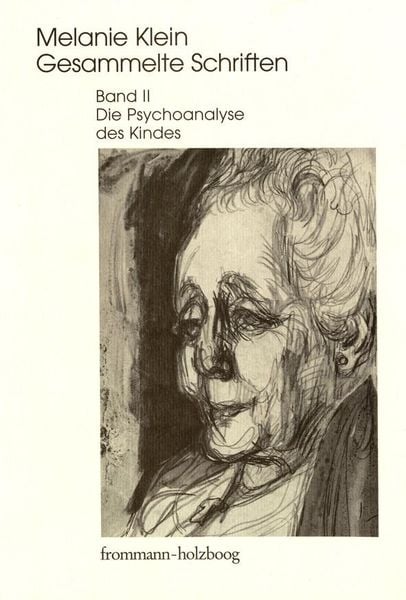 Produktbild: Melanie Klein: Gesammelte Schriften / Band II: Die Psychoanalyse des Kindes