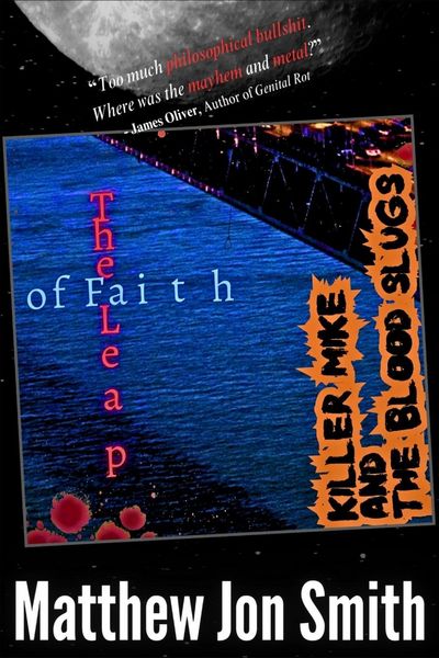 Produktbild: Killer Mike and the Blood Slugs - The Leap of Faith