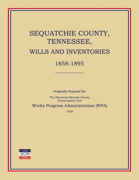 Produktbild: Sequatchie County, Tennessee, Wills and Inventories 1858-1895