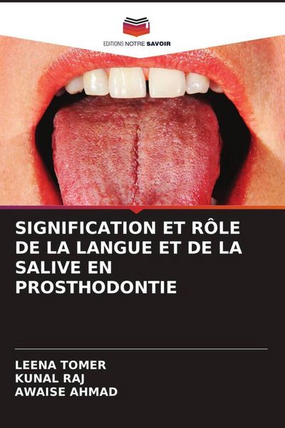 Produktbild: Signification Et R&ocirc;le De La Langue Et De La Salive En Prosthodontie