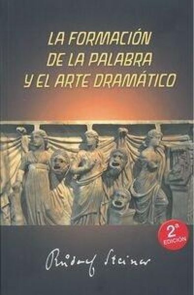 Produktbild: La formaci&oacute;n de la palabra y el arte dram&aacute;tico